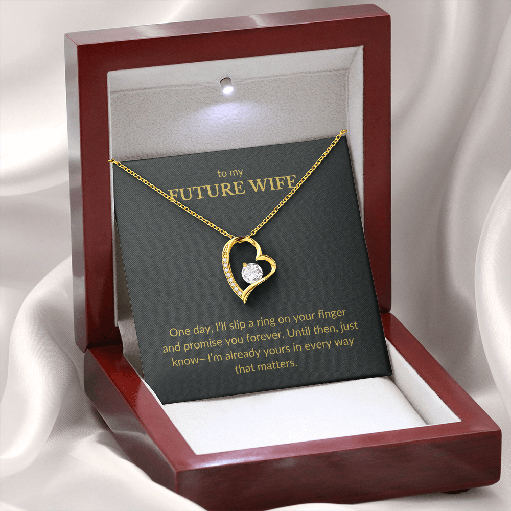To My Future Wife-One Day I'll Slip A Ring On Your Finger-Forever Love Necklace