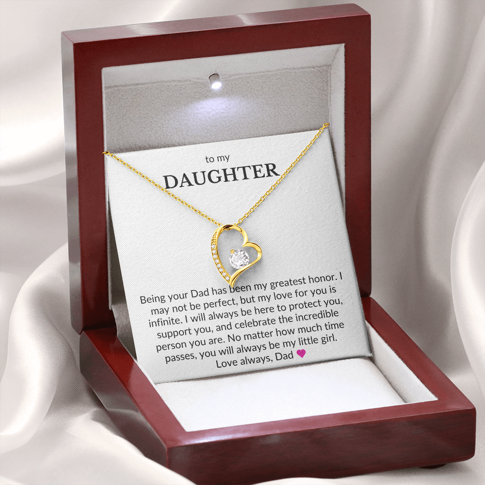 To My Daughter- Being Your Dad Has Been My Greatest Honor- Forever Love Necklace
