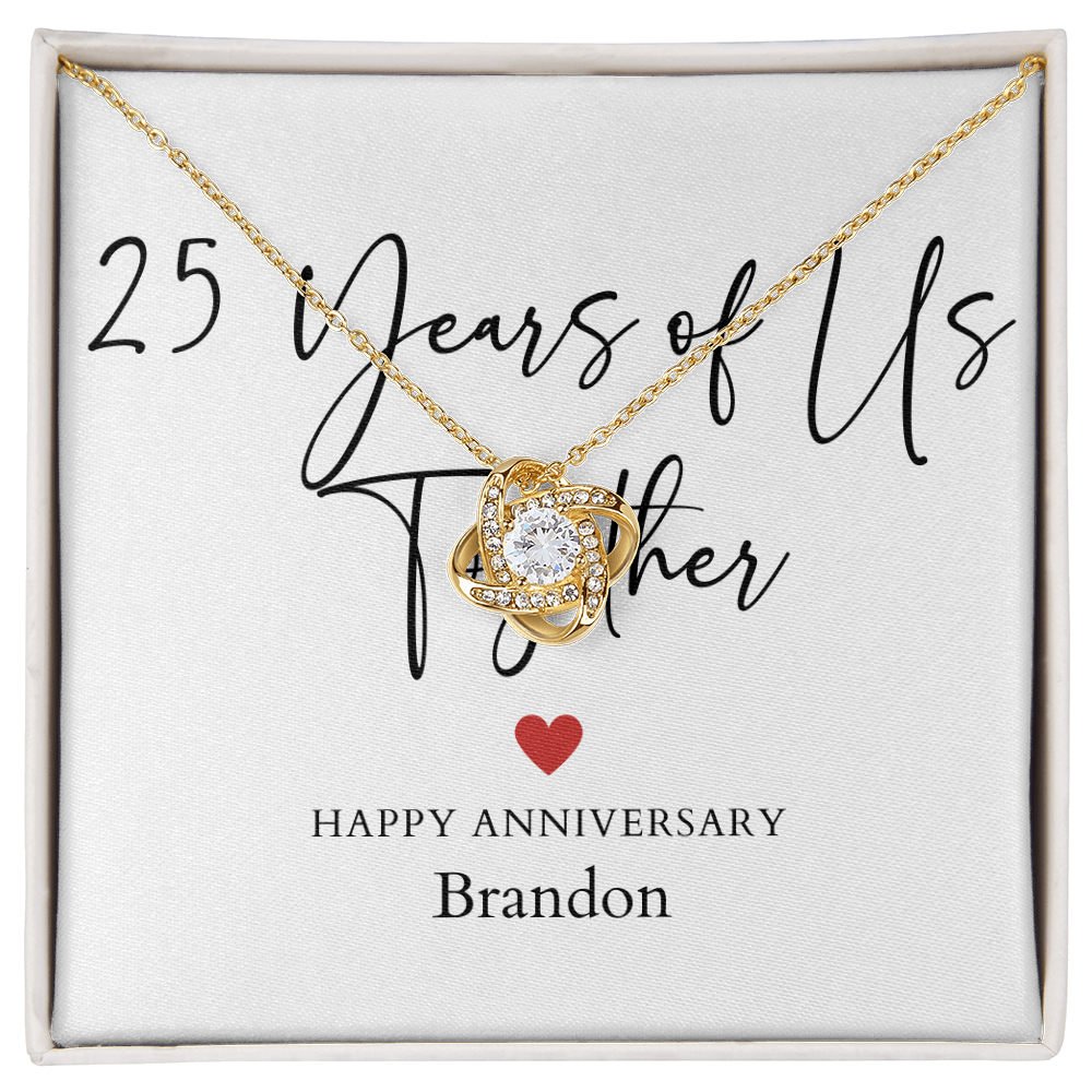 Personalized Twenty-Five Years Of Us Anniversary- Love Knot Necklace