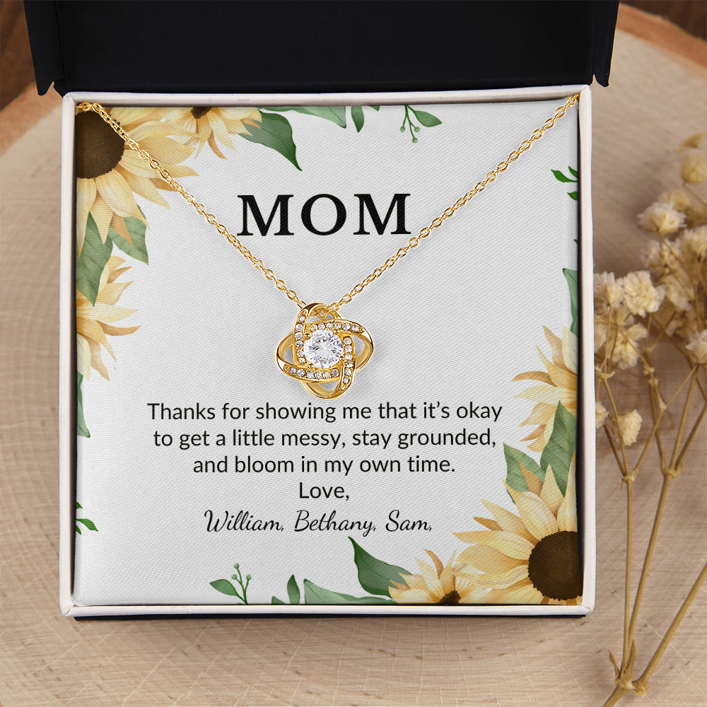 Personalized for Mothers- Thanks For Showing Me It's Okay To Get A Little Messy- Love Knot Necklace