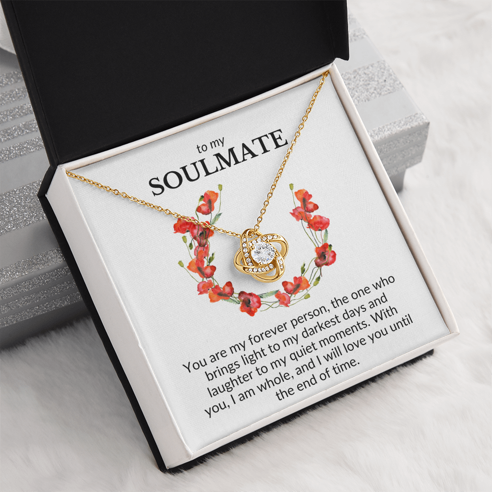 To My Soulmate- You Are My Forever Person-Love Knot Necklace