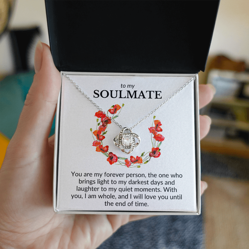 To My Soulmate- You Are My Forever Person-Love Knot Necklace