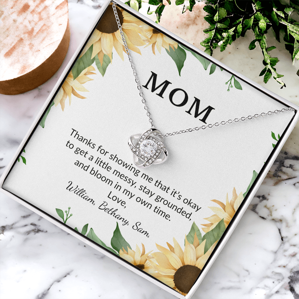 Personalized for Mothers- Thanks For Showing Me It's Okay To Get A Little Messy- Love Knot Necklace