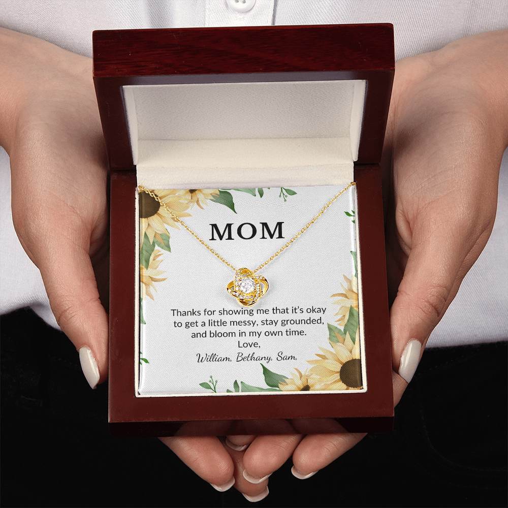 Personalized for Mothers- Thanks For Showing Me It's Okay To Get A Little Messy- Love Knot Necklace
