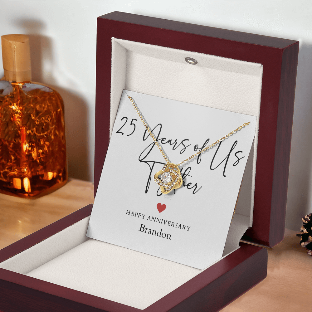 Personalized Twenty-Five Years Of Us Anniversary- Love Knot Necklace