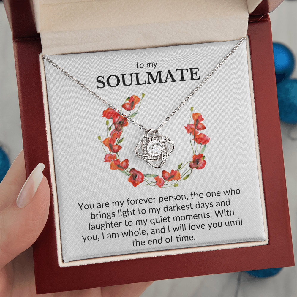 To My Soulmate- You Are My Forever Person-Love Knot Necklace