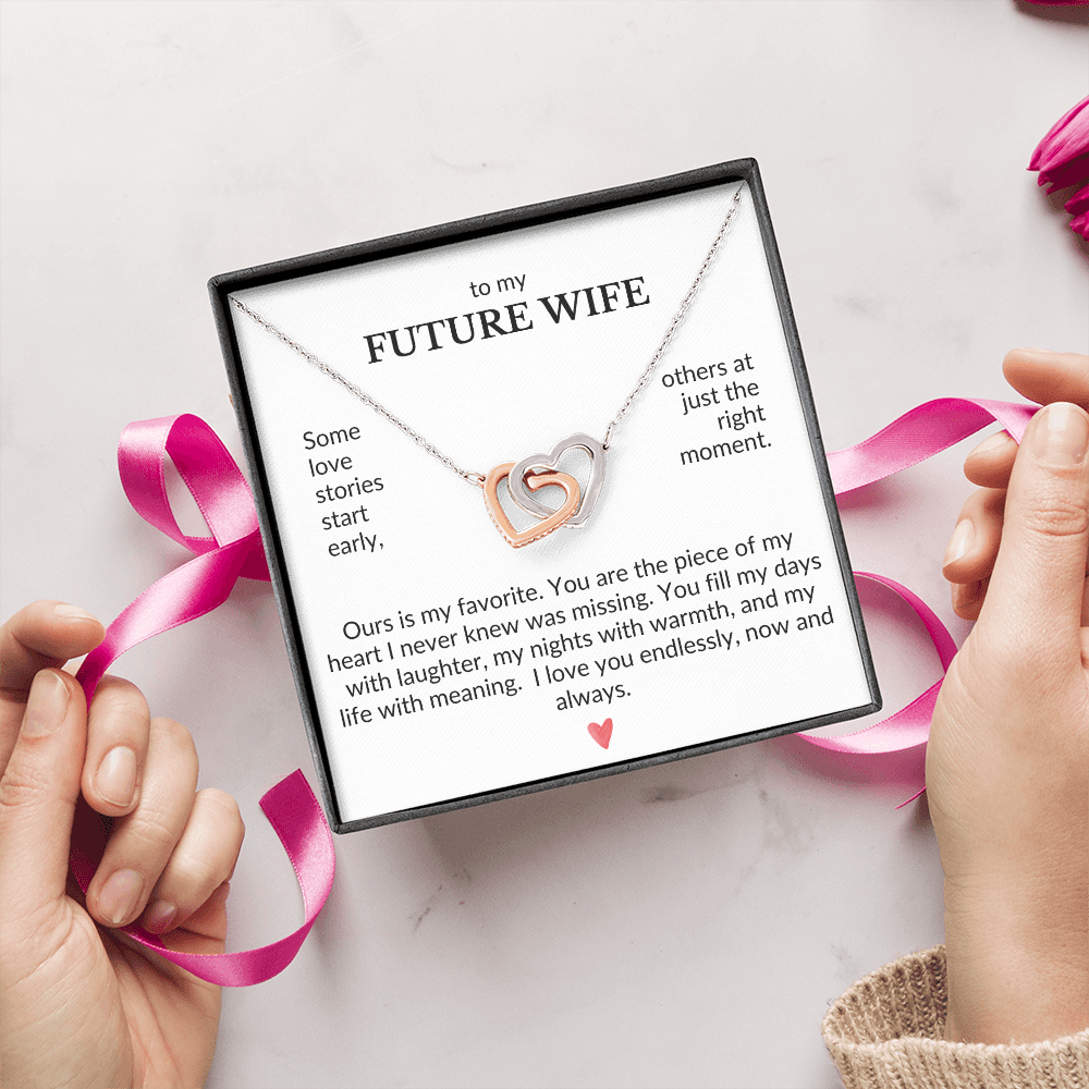 To My Future Wife- Some Love Stories Start Early, Ours Is My Favorite-Interlocking Hearts Necklace