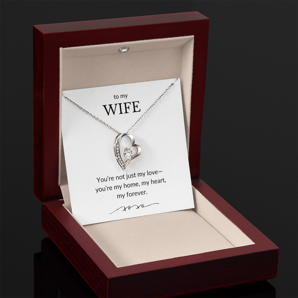To My Wife- You're Not Just My Love- Forever Love Necklace