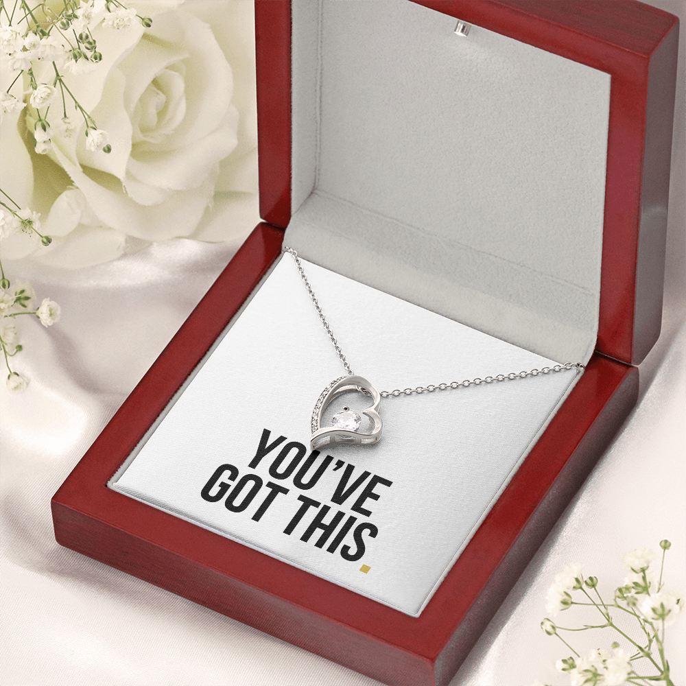 You've Got This- Forever Love Necklace