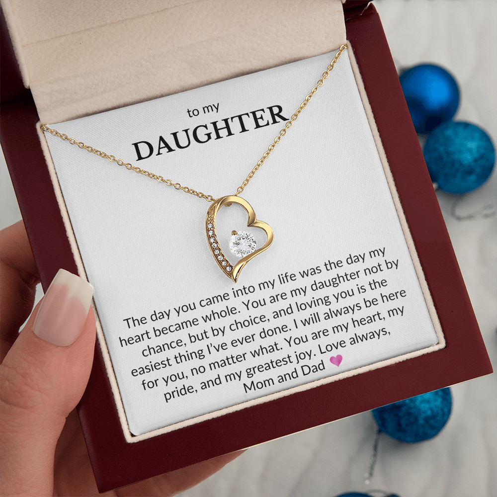 To My Daughter, From Mom & Dad- The Day You Came Into My Life- Forever Love Necklace