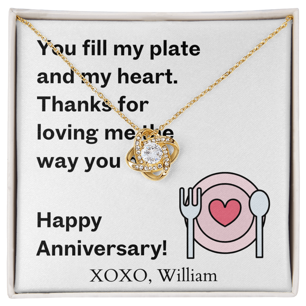 Happy Anniversary- You Fill My Plate & Heart-Love Knot Necklace