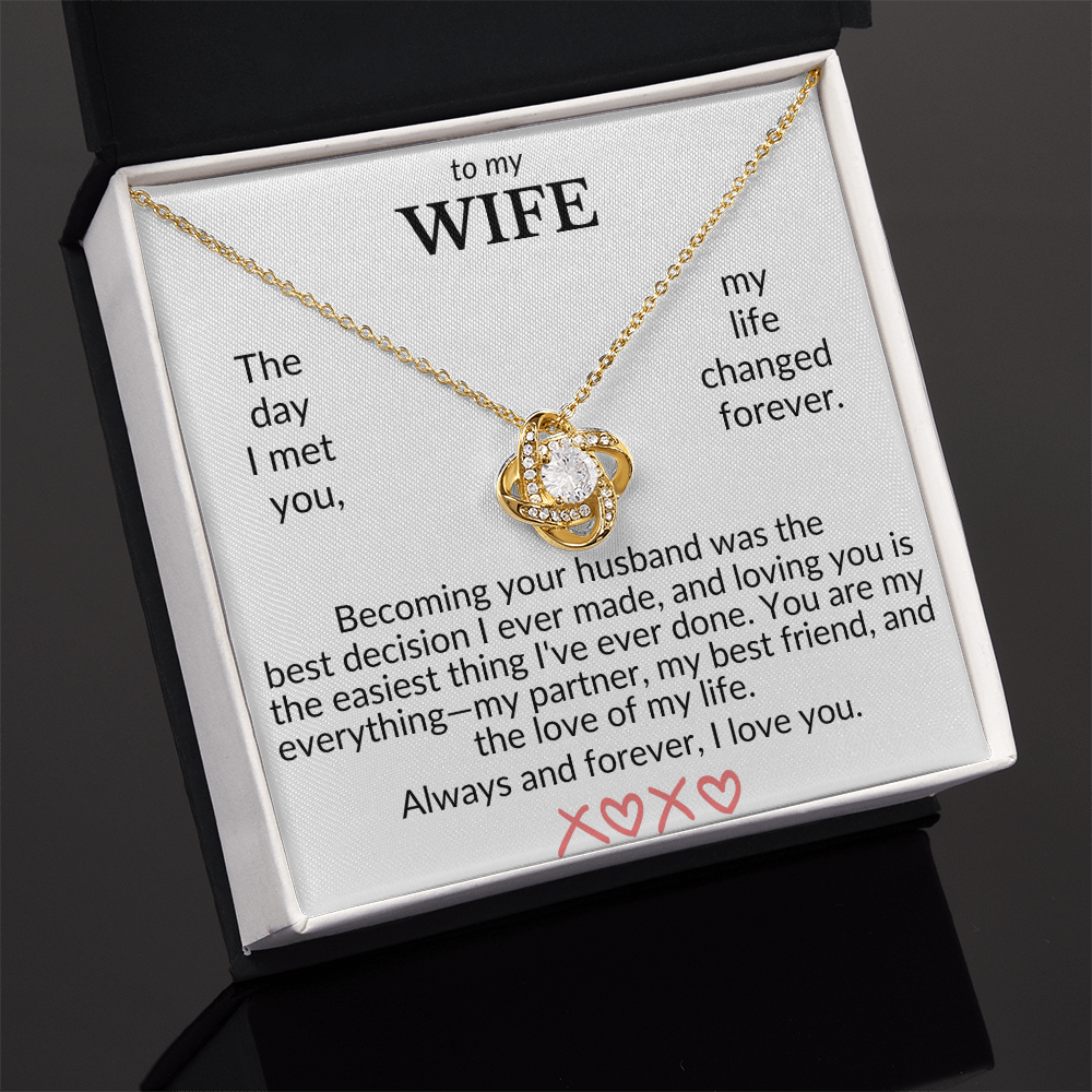 To My Wife- The Day I Met You- Love Knot Necklace