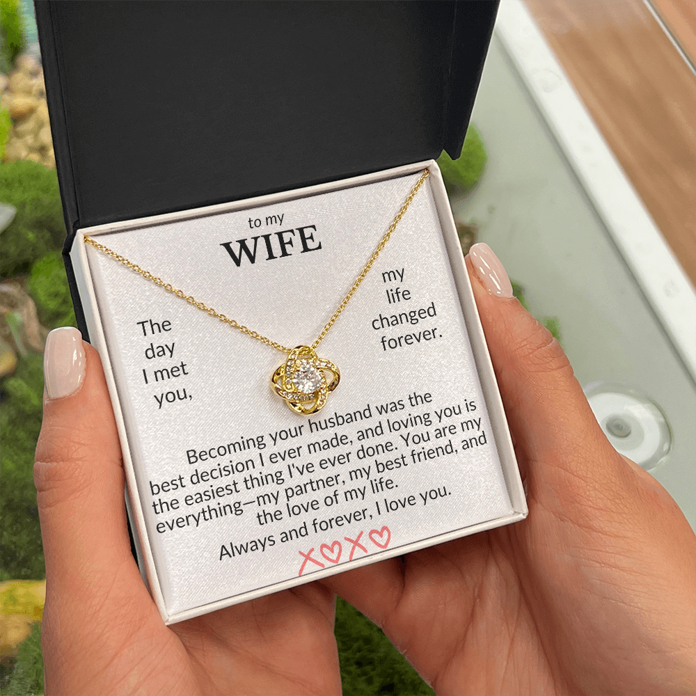 To My Wife- The Day I Met You- Love Knot Necklace