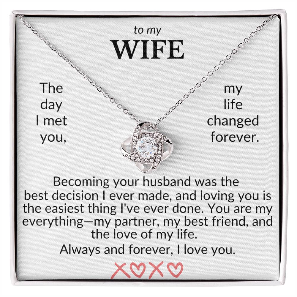 To My Wife- The Day I Met You- Love Knot Necklace