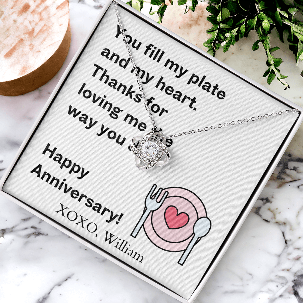 Happy Anniversary- You Fill My Plate & Heart-Love Knot Necklace