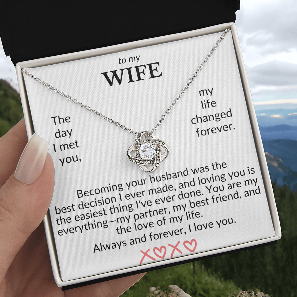 To My Wife- The Day I Met You- Love Knot Necklace