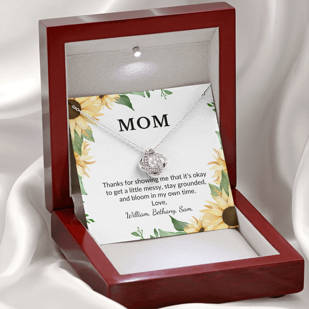 Personalized for Mothers- Thanks For Showing Me It's Okay To Get A Little Messy- Love Knot Necklace