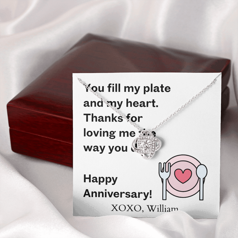 Happy Anniversary- You Fill My Plate & Heart-Love Knot Necklace
