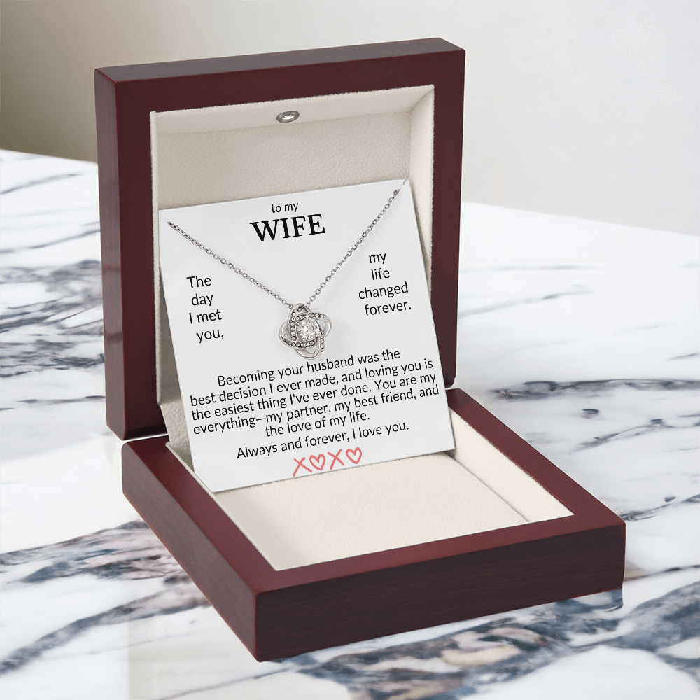 To My Wife- The Day I Met You- Love Knot Necklace