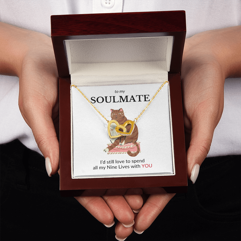 To My Soulmate- I'd Still Love To Spend All My Nine Lives With You- Interlocking Hearts Necklace