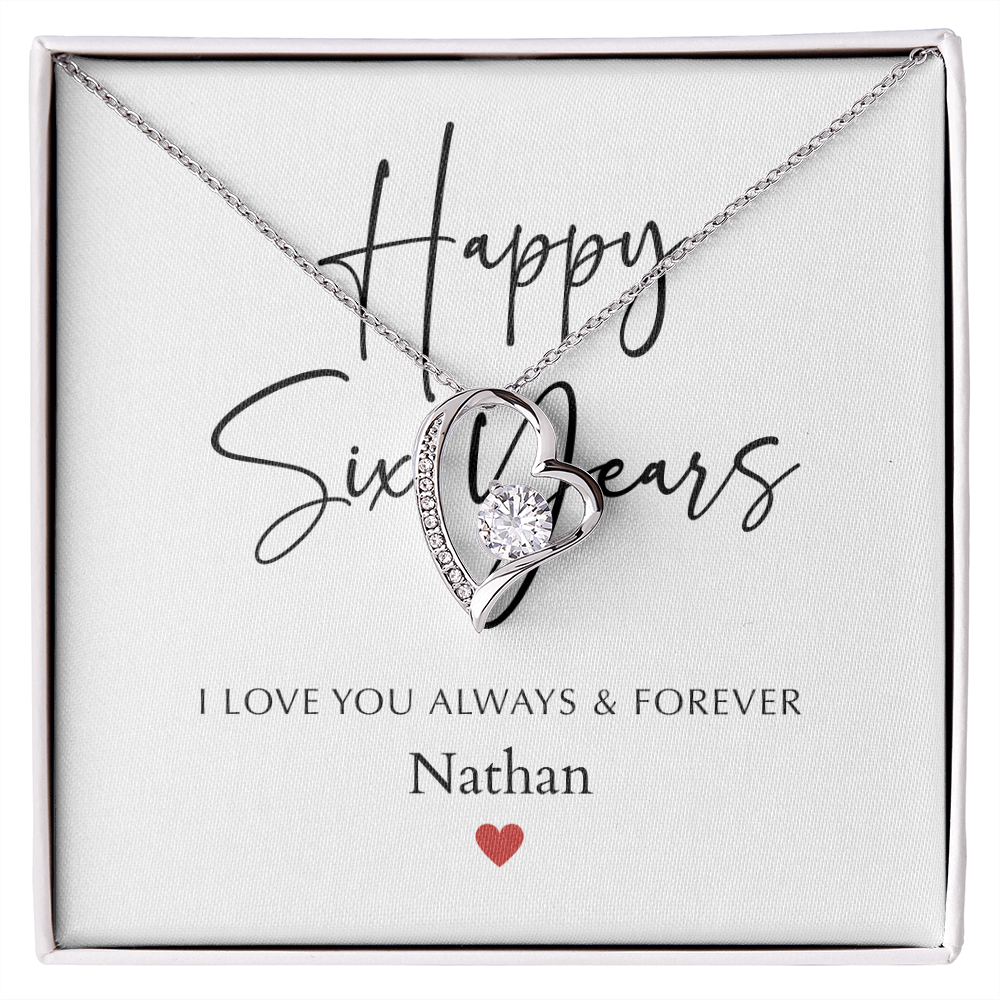 Personalized Happy Six Year Anniversary-Forever Love Necklace
