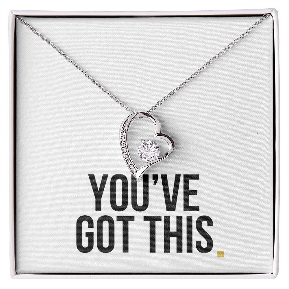 You've Got This- Forever Love Necklace