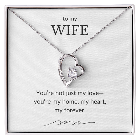 To My Wife- You're Not Just My Love- Forever Love Necklace