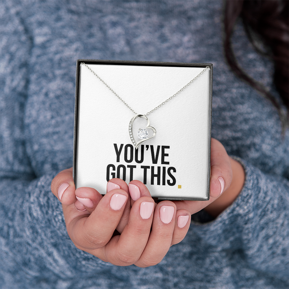 You've Got This- Forever Love Necklace