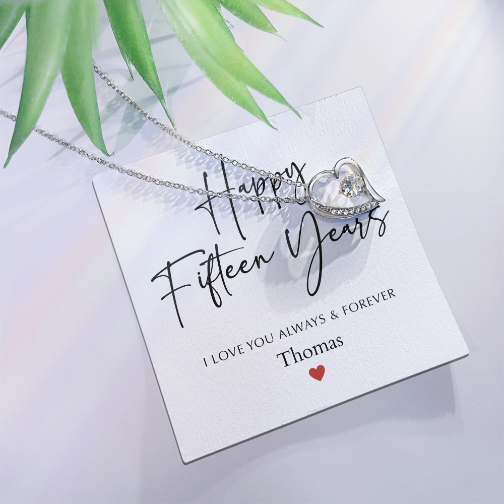 Personalized Happy Fifteen Year Anniversary-Forever Love Necklace
