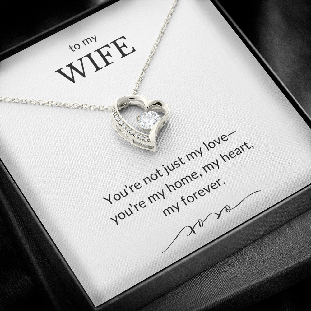To My Wife- You're Not Just My Love- Forever Love Necklace