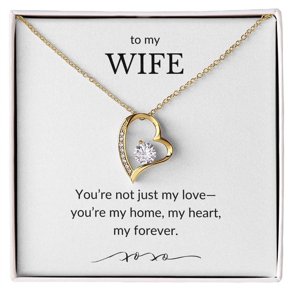 To My Wife- You're Not Just My Love- Forever Love Necklace