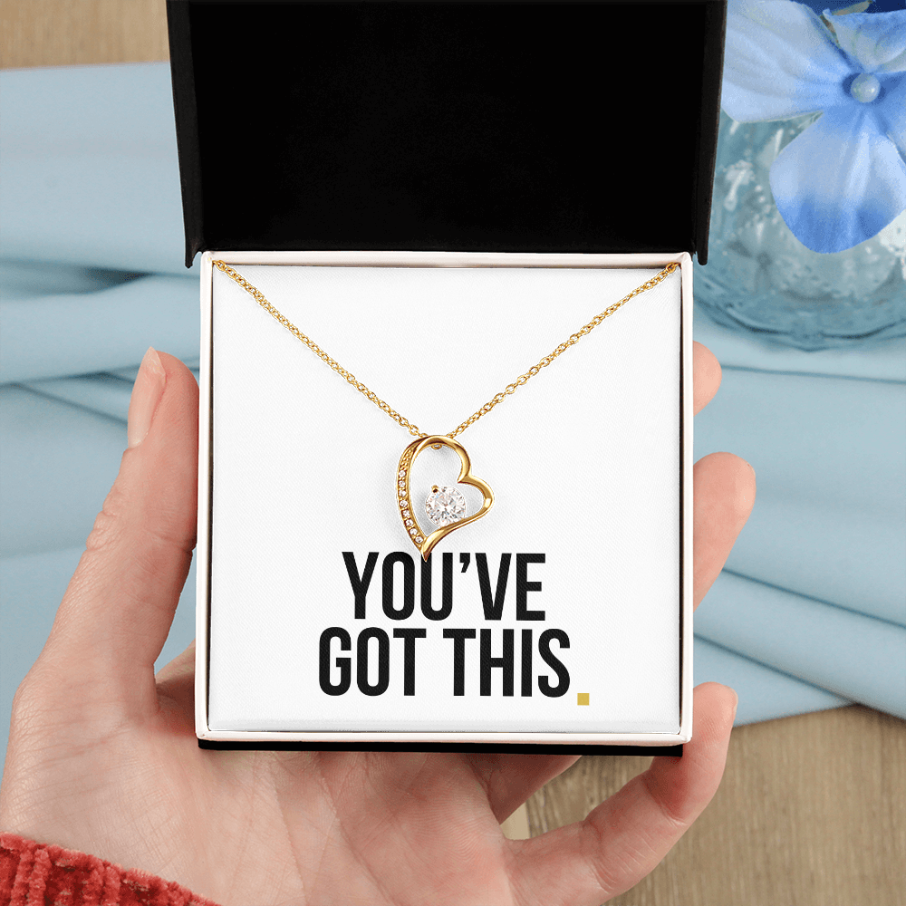 You've Got This- Forever Love Necklace