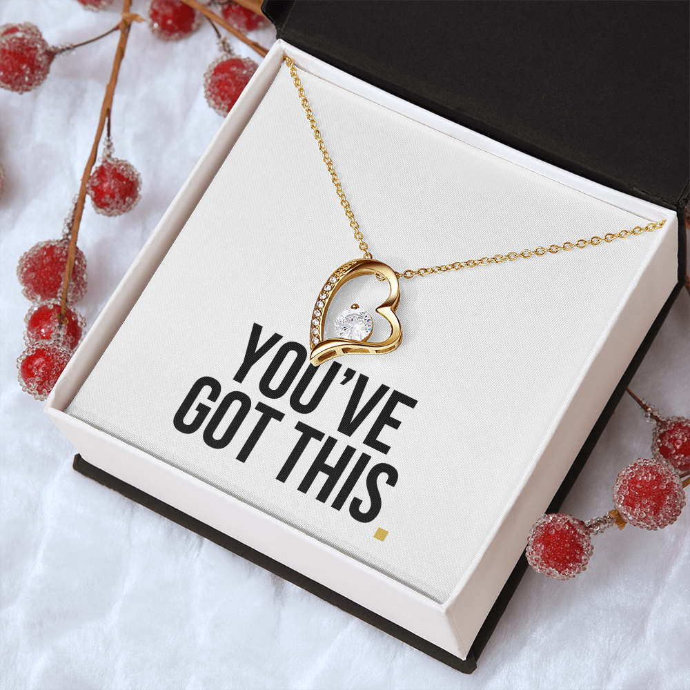 You've Got This- Forever Love Necklace